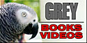 African Grey Books and Video Tapes from Avian Publications