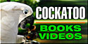 Cockatoo Books and Video Tapes from Avian Publications